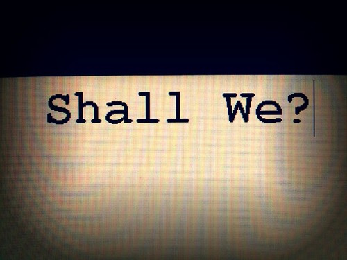 Shall We?
